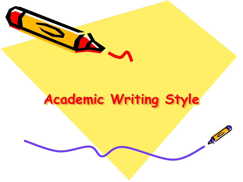 Academic writing style ppt 2010